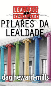Title: Pilares da lealdade, Author: Dag Heward-Mills