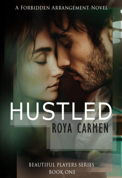 Hustled (Beautiful Players Series, #1)