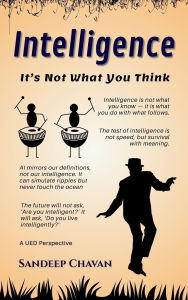 Title: Intelligence: It's Not What You Think, Author: Sandeep Chavan