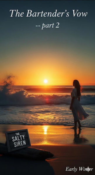 The Bartender's vow -- part 2