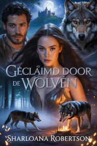 Title: Geclaimd door de Wolven, Author: SHARLOANA ROBERTSON