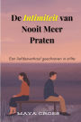 De Intimiteit van Nooit Meer Praten