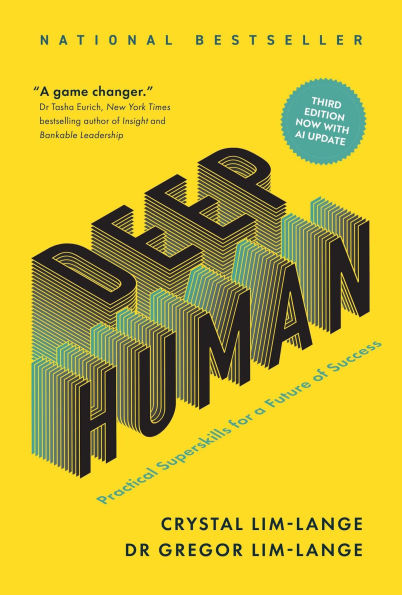 Deep Human: Practical Superskills for a Future of Success (Third Edition)