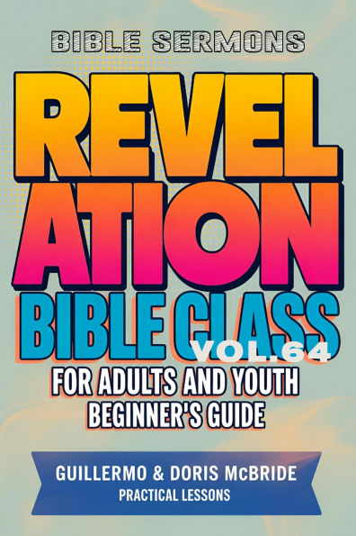 Bible Class for Adults and Youth: Beginner's Guide - Revelation (BIBLE ...