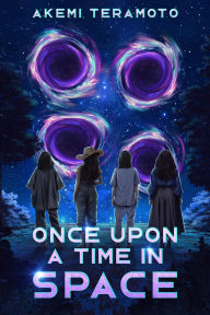 Title: Once Upon a Time in Space, Author: Akemi Teramoto