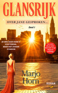 Title: GLANSRIJK (Over Jane gesproken..., #1), Author: Marjo Horn