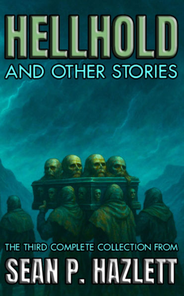 Hellhold: And Other Stories
