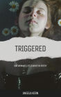 Triggered