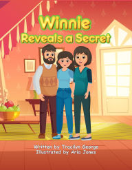 Title: Winnie Reveals a Secret, Author: Tracilyn George
