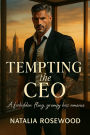 Tempting the CEO: A Forbidden Fling, Grumpy Boss Romance (Grump & Heart Series)