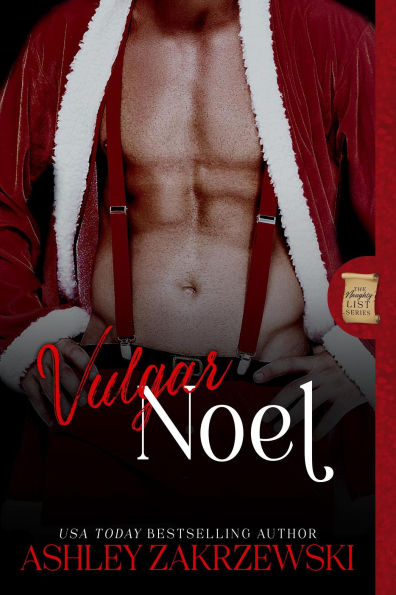 Vulgar Noel (Naughty List, #2)