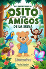 Las Aventuras De Osito Y Los Amigos De La Selva