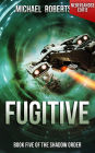 Fugitive - Book Five of The Shadow Order (Nederlandse editie)