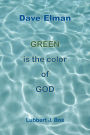 Dave Elman - Green is the color of GOD