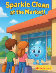 Title: Sparkle Clean at the Market, Author: dr.fede.ipcs