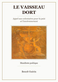 Title: Le Vaisseau dort (Paix et environnement sain pour tous., #2), Author: Benoît Guérin