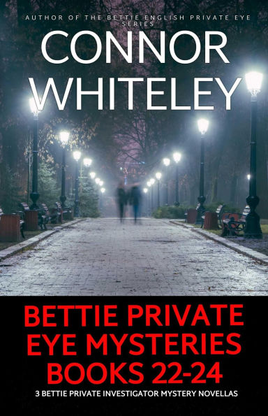 Bettie Private Eye Mysteries Books 22-24: 3 Private Investigator Mystery Novellas (The Bettie English Private Eye Mysteries)
