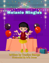Title: Melanie Mingles, Author: Tracilyn George