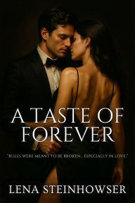 Title: A Taste of Forever, Author: Lena Steinhowser