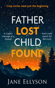Title: Father Lost Child Found (Chic Charlie, #3), Author: Jane Ellyson