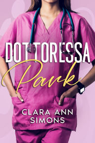Title: Dottoressa Park (Ospedale Collins Memorial, #1), Author: Clara Ann Simons