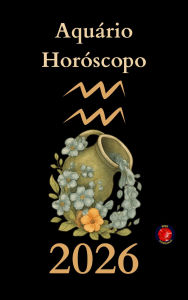 Title: Aquário Horóscopo 2026, Author: Alina Rubi