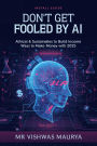 Don't Get Fooled by AI: Real Strategies to Build Income