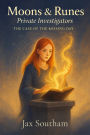 The Case of the Missing Day (Moons & Runes Private Investigators, #2)