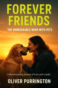 Title: Forever Friends (True Friends, #10), Author: Oliver Purrington