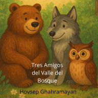Title: Tres Amigos del Valle del Bosque, Author: Hovsep Ghahramanyan
