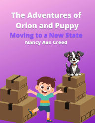 Title: The Adventures of Orion and Puppy #8 (The Creeds), Author: Nancy Ann Creed