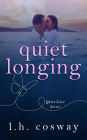 Quiet Longing (Quiet Love, #2)