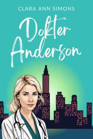 Title: Dokter Anderson (Watson Memorial Ziekenhuis, #6), Author: Clara Ann Simons