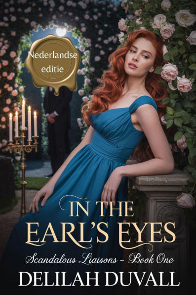 In The Earl's Eyes - Nederlandse Editie (Scandalous Liasons - Dutch Edition, #1)