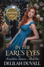 In The Earl's Eyes - Nederlandse Editie (Scandalous Liasons - Dutch Edition, #1)