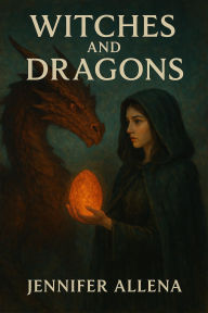 Title: Witches and Dragons (Warwitch Cycle, #3), Author: Jennifer Allena