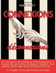 Title: CONNEXIONS DÉCONNEXIONS, Author: Sophie Martinet