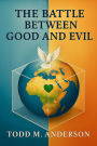The Battle Between Good and Evil (Theater of Everyday Life)