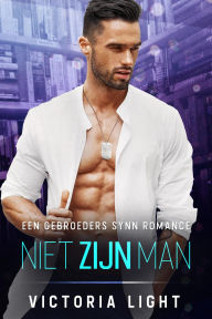 Title: Niet Zijn Man (De Gebroeders Synn, #2), Author: Victoria Light