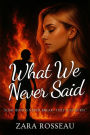 What We Never Said