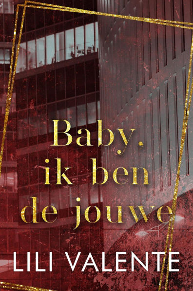 Baby, ik ben de jouwe (Verboden billionaires, #4)