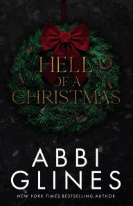 Title: Hell of a Christmas (Mississippi Smoke Series), Author: Abbi Glines