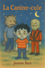 Title: La canine-cule (Dédé le vampire, #2), Author: Jeanne Barz