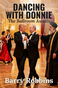 Title: Dancing With Donnie, Author: Barry Robbins