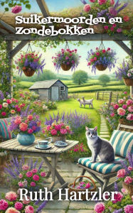 Title: Suikermoorden en Zondebokken (De Cupcake Bakkerij Mysteries, #4), Author: Ruth Hartzler