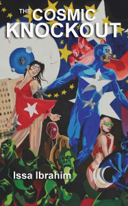 Title: The Cosmic Knockout, Author: Issa Ibrahim