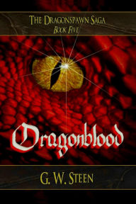Title: Dragonblood, Author: G. W. Steen