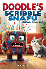 Title: Doodle's Scribble Snafu: Children's Picture Book (Giggles All The Way), Author: K.R. Avika
