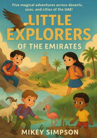 Title: Little Explorers of the Emirates - Book 3, Author: Springwood Emedia