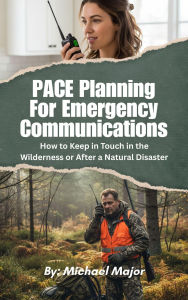 Title: PACE Planning for Emergency Communications, Author: Michael Major
